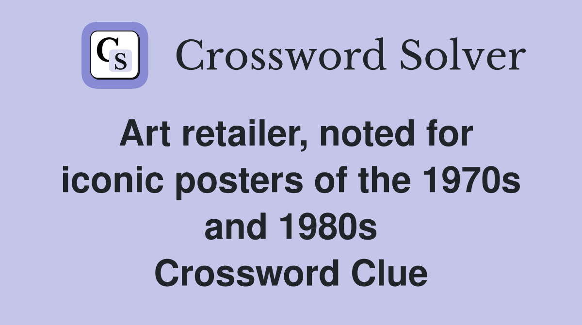 Art retailer, noted for iconic posters of the 1970s and 1980s